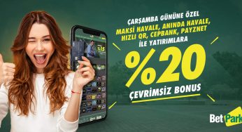 Betpark’ta Çarşambaya Özel %20 Çevrimsiz Bonus